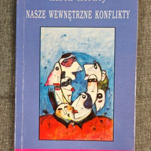 Nasze wewnętrzne konflikty.