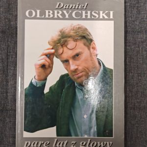 Daniel Olbrychski. Parę lat z głowy.(Antykwariat)