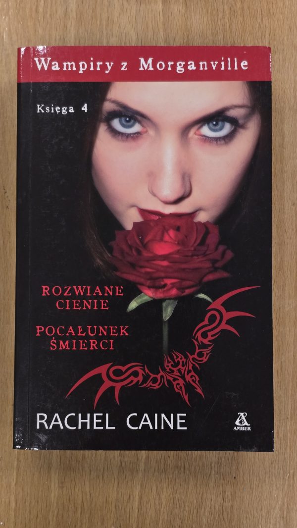 Wampiry z Morganville Księga 4 Rozwiane cienie Pocałunek śmierci. (Antykwariat)